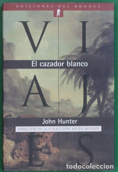 Libros: El cazador blanco- 9788489854437