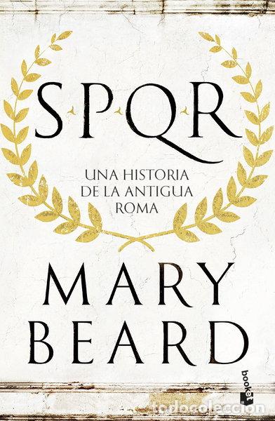 Libros: SPQR: Una historia de la antigua Roma- 9788408247517
