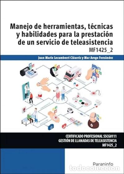 Livres: Manejo de herramientas, t&eacute;cnicas y habilidades para la prestaci&oacute;n de un servi...- 9788428358910