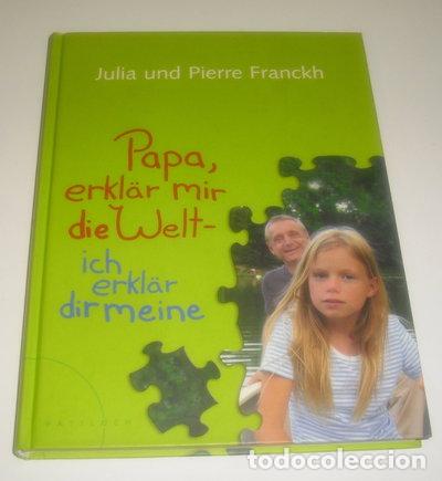 B&uuml;cher: Papa, erkl&auml;r mir die Welt - ich erkl&auml;re dir meine- 9783629013590