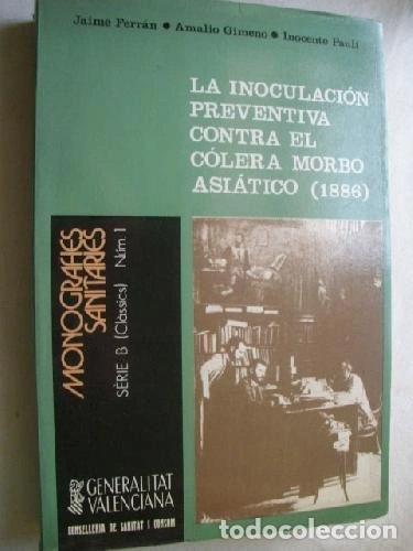 books: La inoculaci&oacute;n preventiva contra el c&oacute;lera morbo asi&aacute;tico (1886)- 9788450526875
