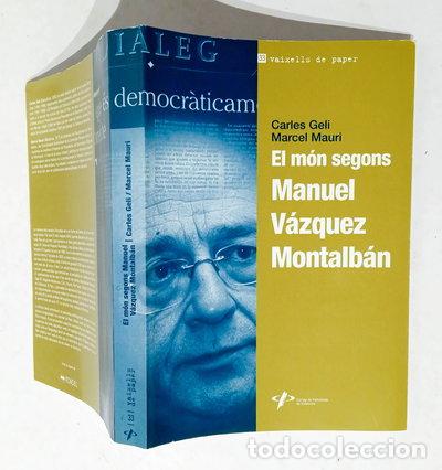 Libri di seconda mano: El m&oacute;n segons Manuel V&aacute;zquez Montalb&aacute;n- 9788493343491
