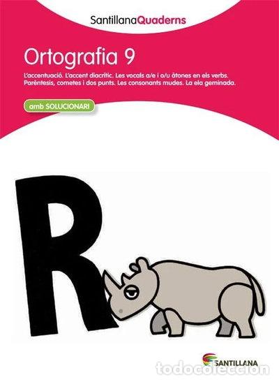 B&uuml;cher: ORTOGRAFIA 9 AMB SOLUCIONARI SANTILLANA QUADERNS- 9788468013749