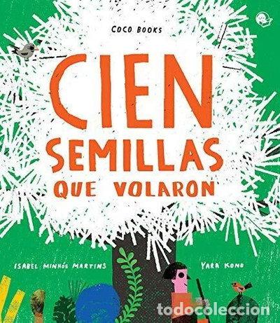 Libri di seconda mano: Cien semillas que volaron- 9788494913662