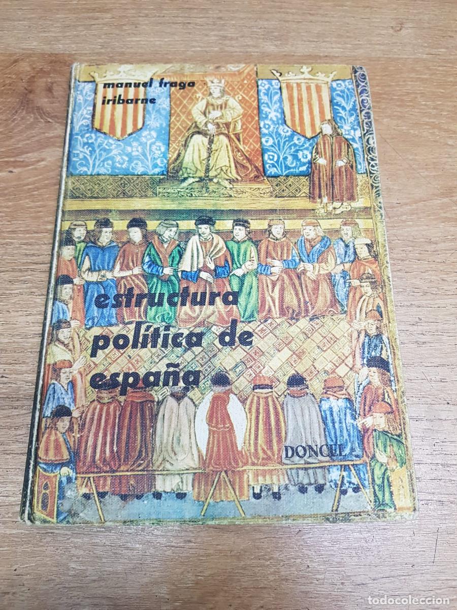 Libros: ESTRUCTURA POLITICA DE ESPA&Ntilde;A-MANUEL FRAGA IRIBARNE