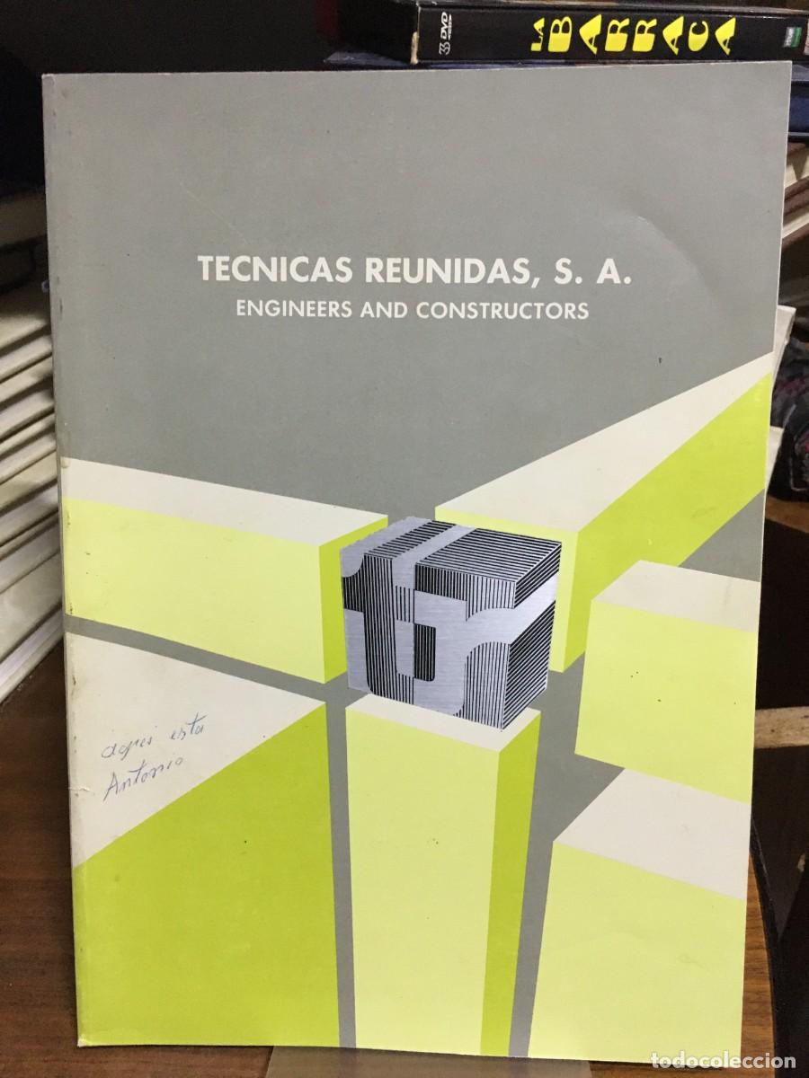 Libros: T&eacute;cnicas Reunidas, S.A. Engineers and Constructors T&eacute;cnicas Reunidas (Folleto corporativo)
