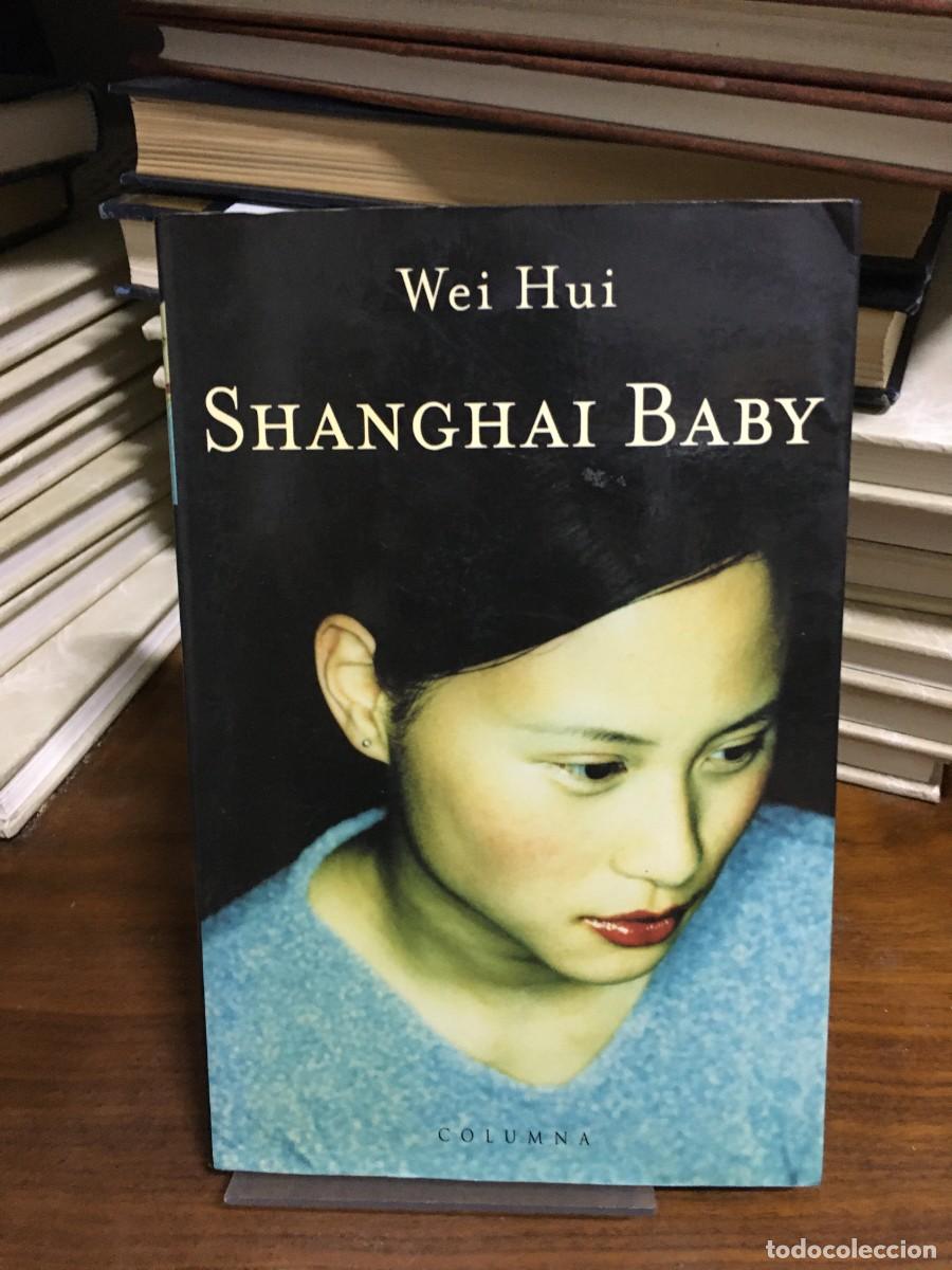 Libros: Shanghai Baby (Edici&oacute;n Columna) Wei Hui - Foto 1
