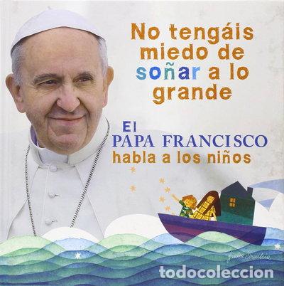 Libros: El Papa Francisco habla a los ni&ntilde;os- 9788420418025