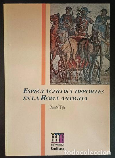 Libros: Espect&aacute;culos y deportes en la Roma antigua- 9788429445947