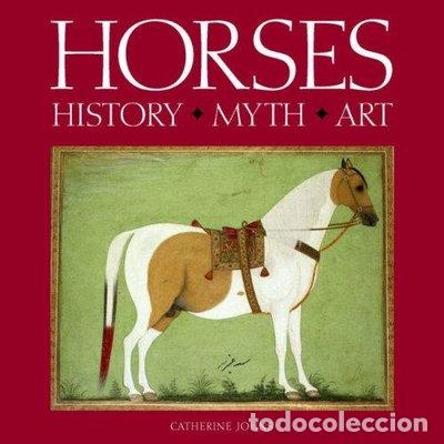 Libros: Horses: History, Myth, Art- 9780714150482