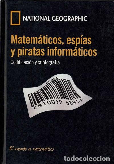 Libros: Matem&aacute;ticos, esp&iacute;as y piratas inform&aacute;ticos- 9788447377312