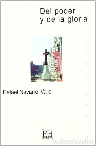 Libros: Del poder y de la gloria- 9788474907285
