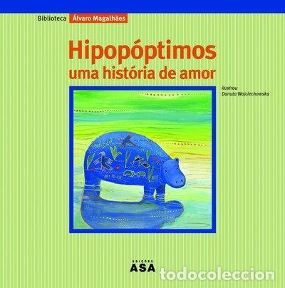 Libros: Hipop&oacute;ptimos: uma hist&oacute;ria de amor- 9789724126418
