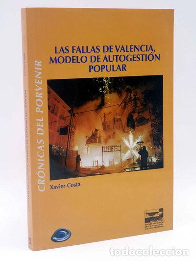 Libros: Las Fallas de Valencia, modelo de autogesti&oacute;n popular- 9788492189533
