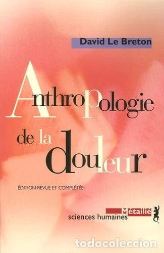 Libri di seconda mano: Anthropologie de la douleur- 9782864245650