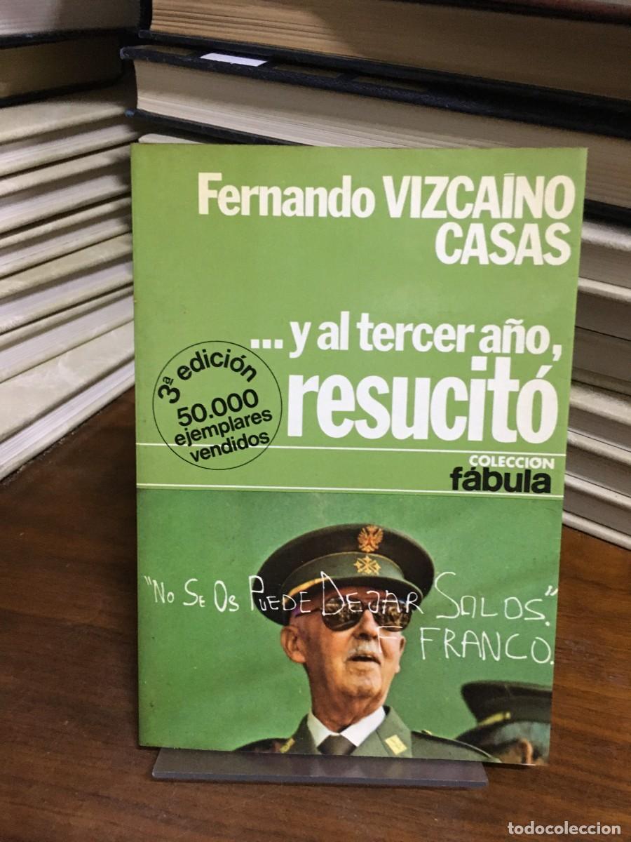 Libri di seconda mano: ... y al tercer a&ntilde;o, resucit&oacute; (Colecci&oacute;n F&aacute;bula) Fernando Vizca&iacute;no Casas