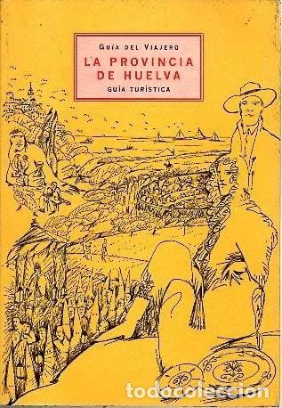 Libri di seconda mano: La provincia de Huelva- 9788489335004