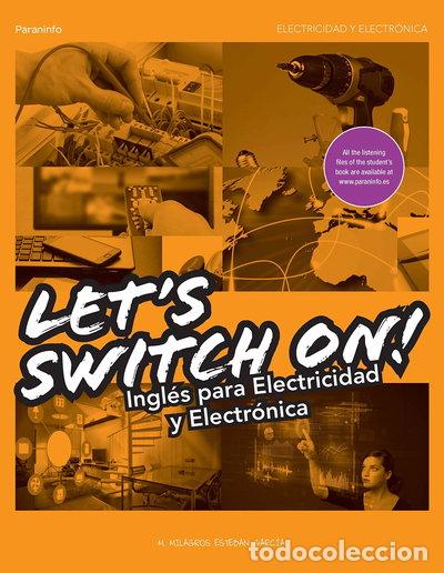 Livres: Let&acute;s Switch On! Ingl&eacute;s para Electricidad y Electr&oacute;nica- 9788428398817