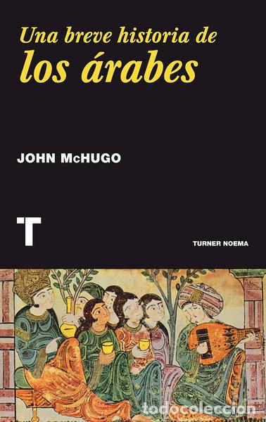 B&uuml;cher: Una breve historia de los &aacute;rabes- 9788416354016