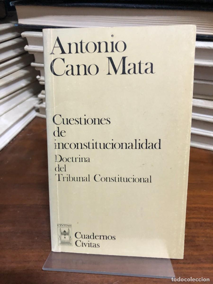 B&uuml;cher: Cuestiones de inconstitucionalidad: Doctrina del Tribunal Constitucional Antonio Cano Mata