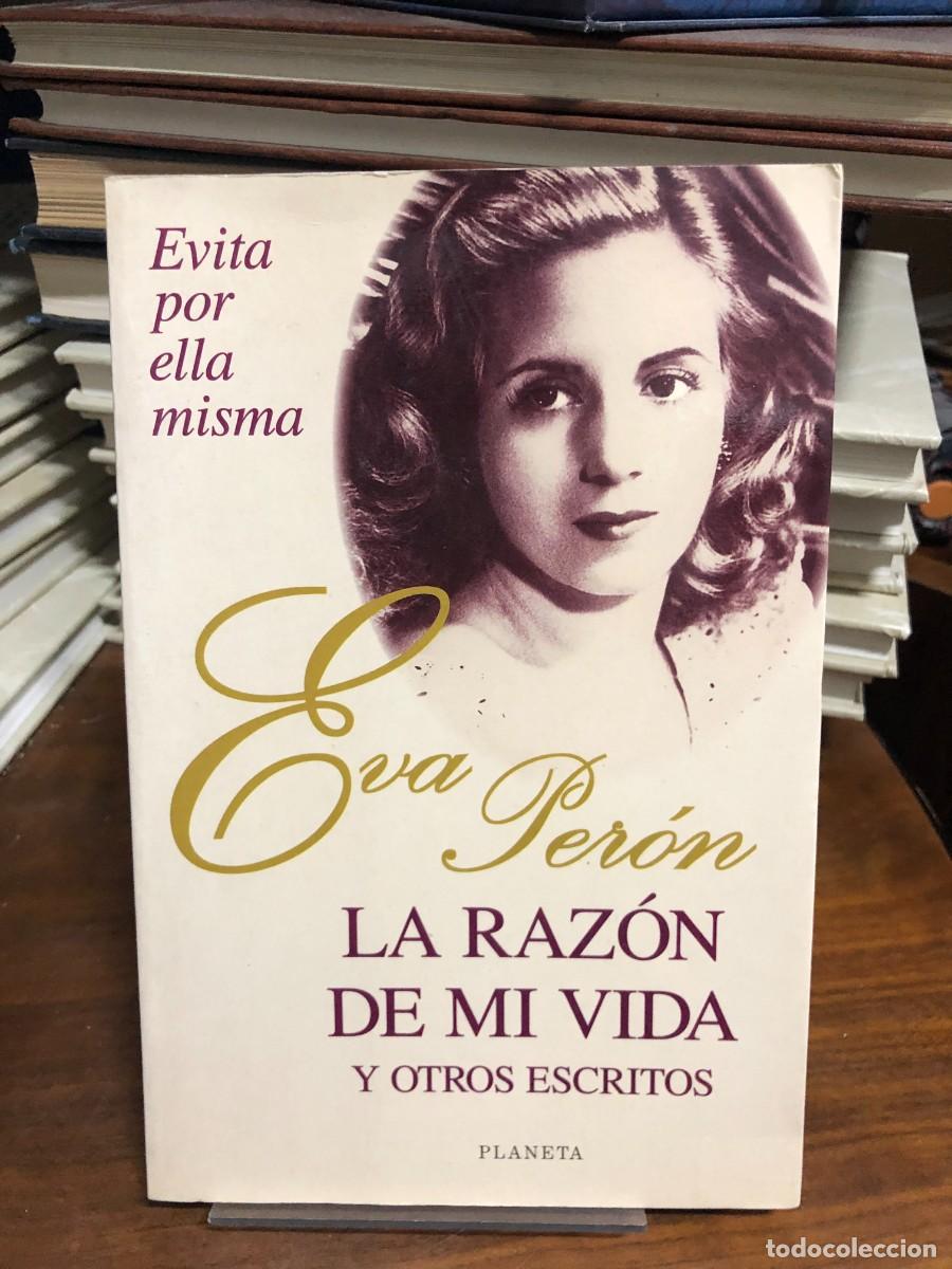 B&uuml;cher: La raz&oacute;n de mi vida y otros escritos Eva Per&oacute;n
