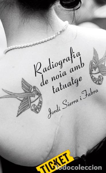 Libros: Radiograf&iacute;a de noia amb tatuatge- 9788424647674