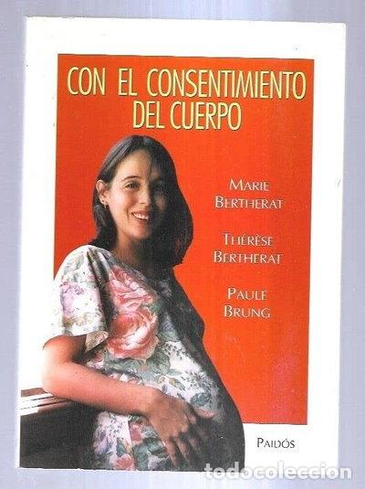 Libros: Con el consentimiento del cuerpo- 9788449303487