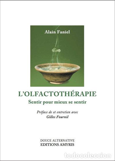 books: L'olfactoth&eacute;rapie: Sentir pour mieux se sentir- 9782875520029