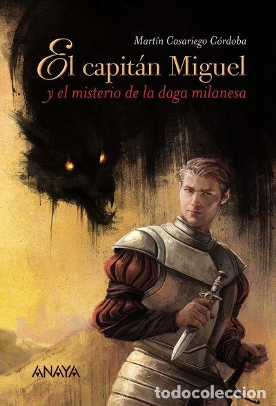 books: El capit&aacute;n Miguel y el misterio de la daga milanesa- 9788467871449