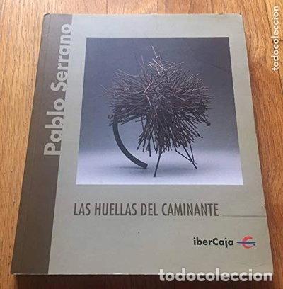 Livres: Pablo Serrano: las huellas del caminante- 9788483242735