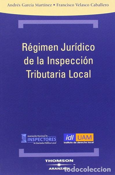 Livres: R&eacute;gimen jur&iacute;dico de la inspecci&oacute;n tributaria local- 9788483556689