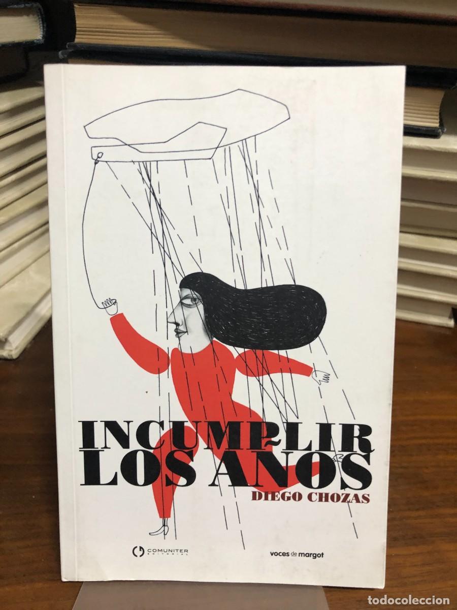 Livres: Incumplir los a&ntilde;os Diego Chozas