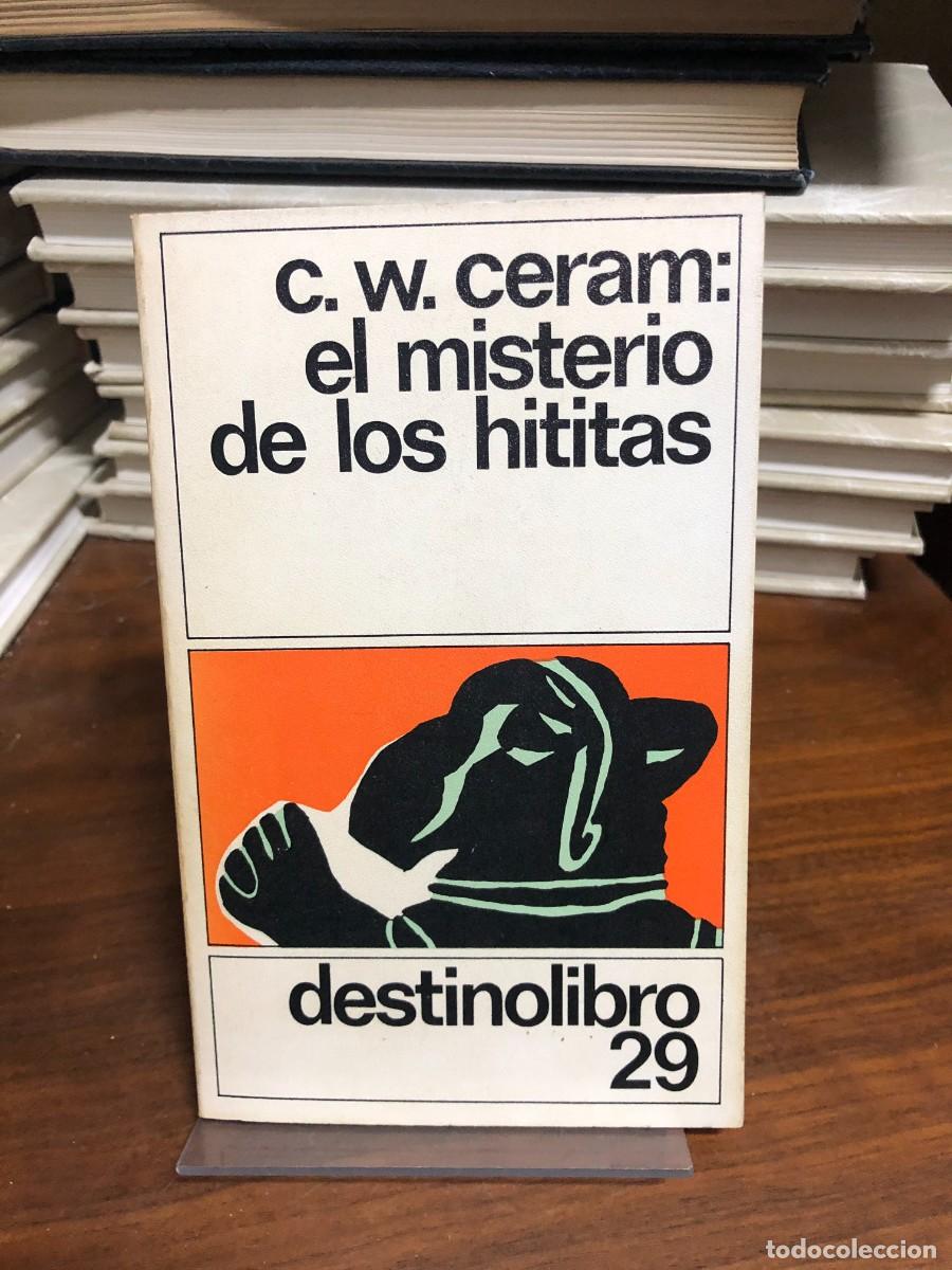 Libros: El misterio de los hititas C. W. Ceram - Foto 1