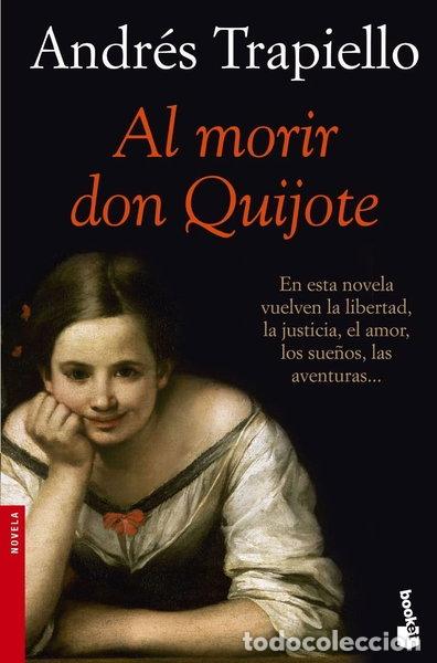 Libros: Al morir don Quijote- 9788423338016