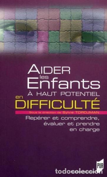 B&uuml;cher: Aider les enfants &agrave; haut potentiel en difficult&eacute;- 9782753511705