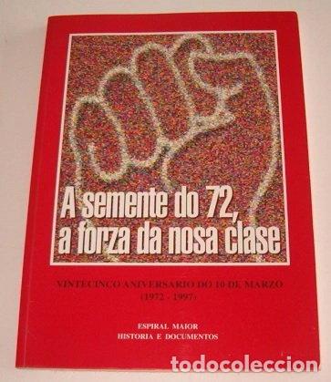 Livres: A semente do 72, a forza da nosa clase- 9788489814172