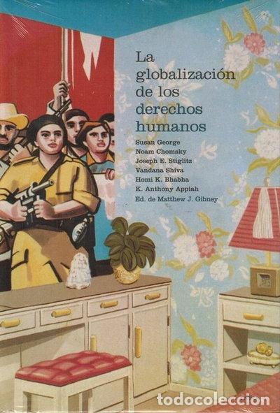 Libros: La Globalizaci&oacute;n de Los Derechos Humanos- 9788484324843