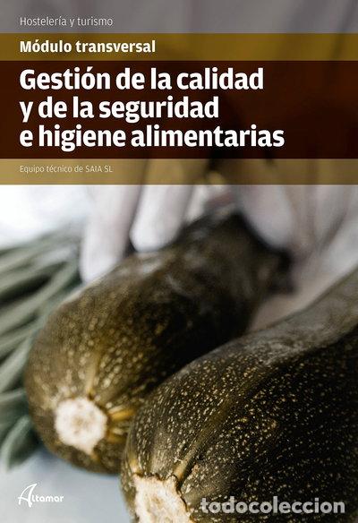 Livres: Gesti&oacute;n de la Calidad y la Seguridad e Higiene alimentarias- 9788416415229