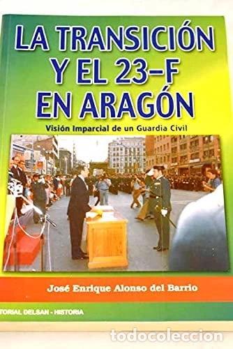 Livros em segunda m&atilde;o: La transici&oacute;n y el 23-F en Arag&oacute;n- 9788495487544