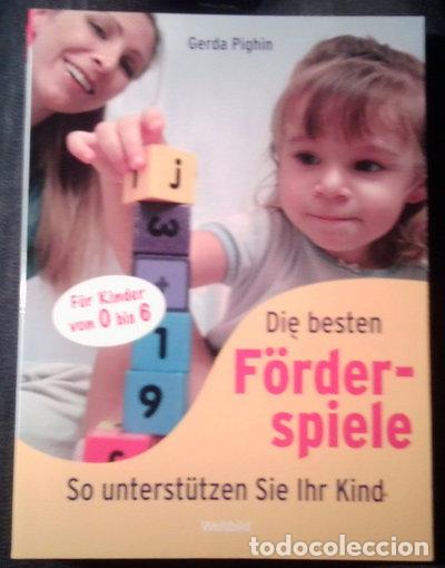 Libros: Die besten F&ouml;rderspiele f&uuml;r Kinder von 0 bis 6- 9783828922334