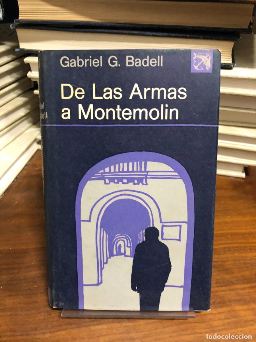 Libros: De Las Armas a Montemolin Gabriel G. Badell - Foto 1