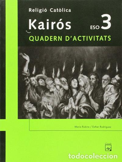 books: Kair&oacute;s Religi&oacute; Cat&ograve;lica 3 ESO quadern- 9788421835104
