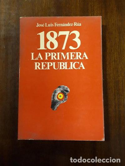 Libri di seconda mano: 1873, la primera Rep&uacute;blica- 9788472730625