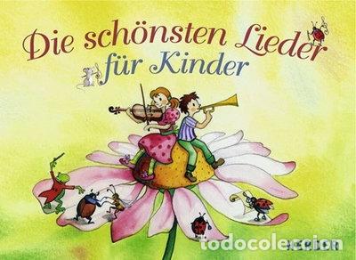 Libros: Die sch&ouml;nsten Lieder f&uuml;r Kinder- 9783451290824