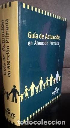 B&uuml;cher: Gu&iacute;a de actuaci&oacute;n en Atenci&oacute;n Primaria- 9788489045774