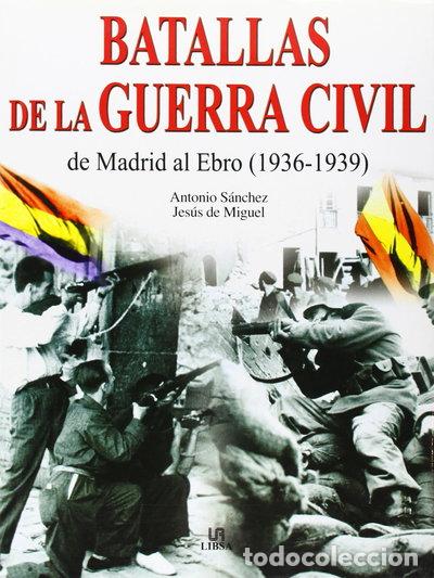 Libros: Batallas de la Guerra Civil- 9788466209540