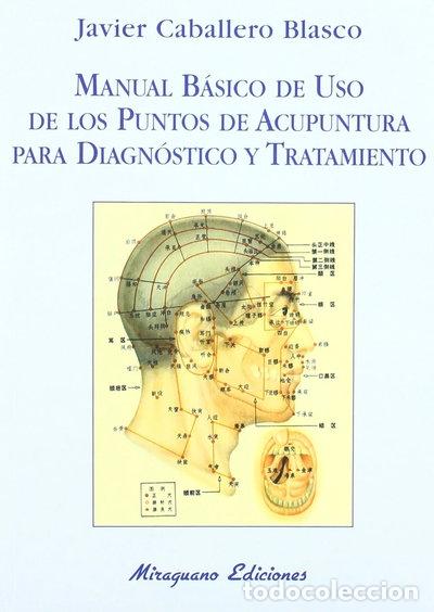 B&uuml;cher: Manual B&aacute;sico de uso de los Puntos de Acupuntura para Diagn&oacute;stico y Tratamiento- 9788478132447