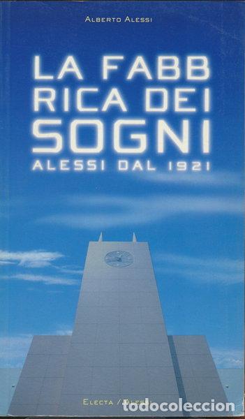 B&uuml;cher: La fabbrica dei sogni, Alessi dal 1921- 8003299304677
