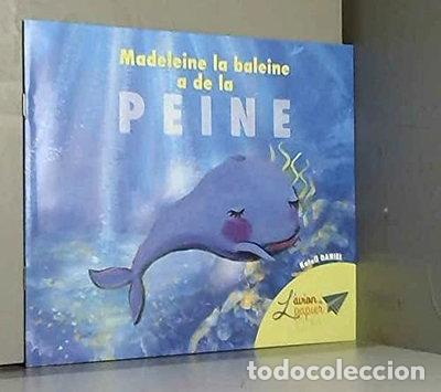 Libri di seconda mano: Madeleine la baleine a de la peine- 9782490370016