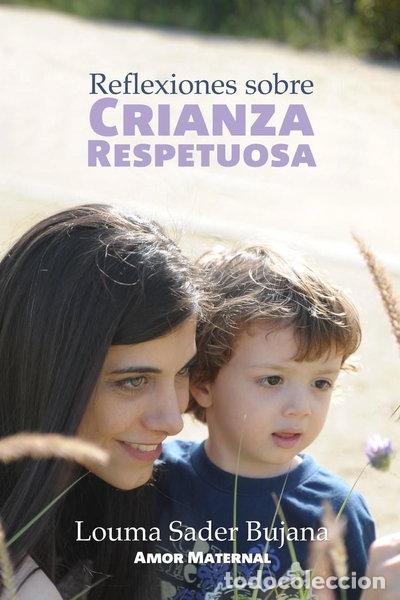 Libros: Reflexiones sobre crianza respetuosa- 9781480141797